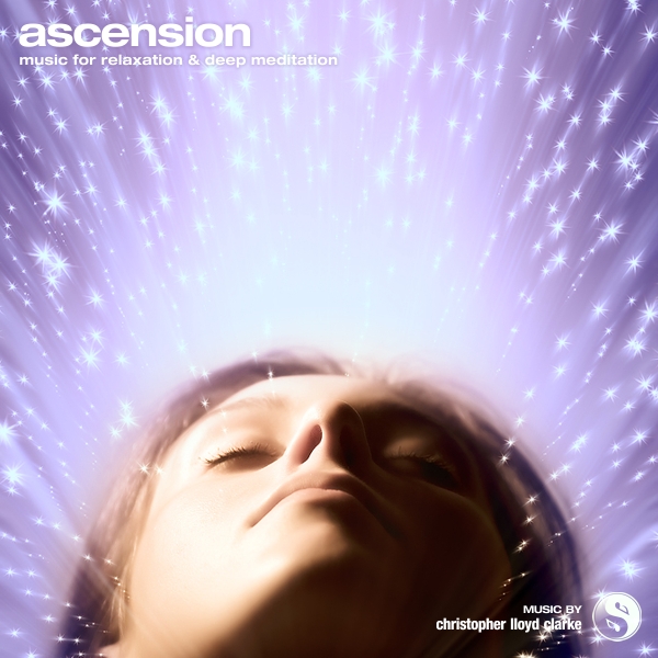 Ascension - Meditation Music by Christopher Lloyd Clarke