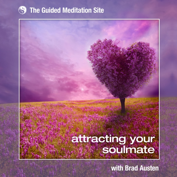 Attracting Your Soulmate - Guided Meditation