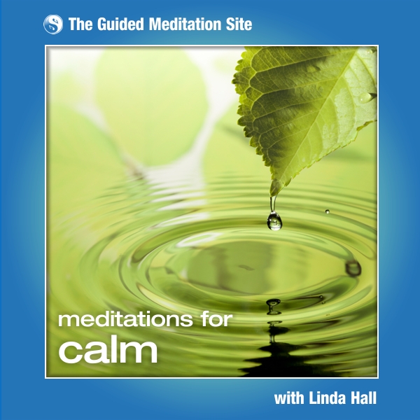 Meditations For Calm - Guided Meditation
