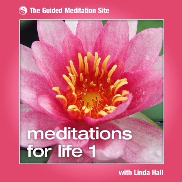 Meditations For Life 1 - Guided Meditation
