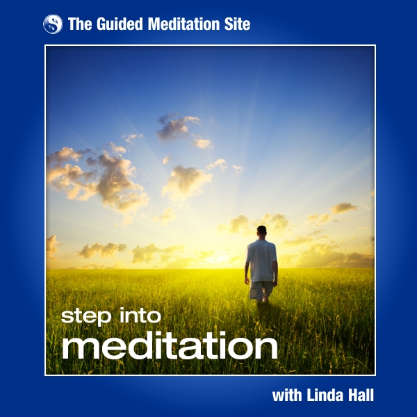 Step Into Meditation - Guided Meditation