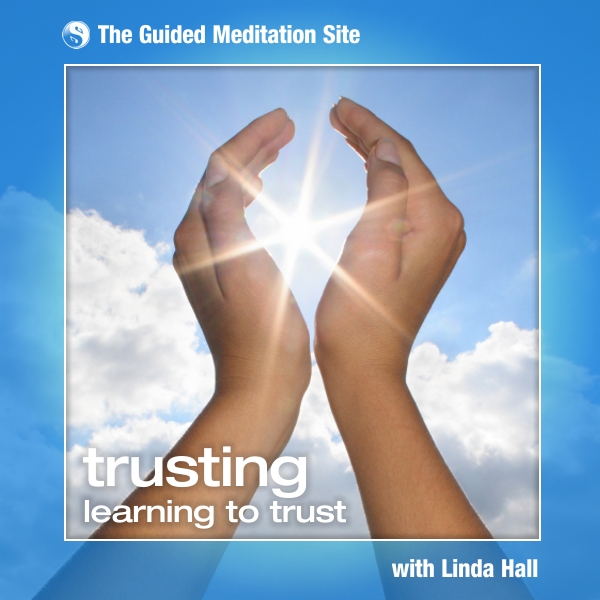 Trusting - Guided Meditation
