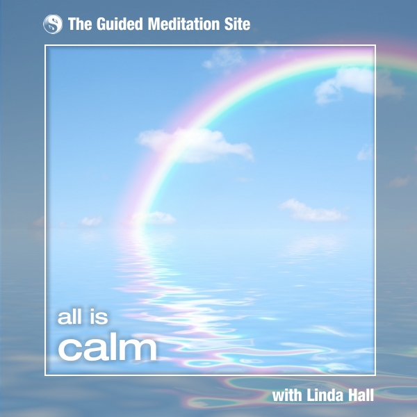 All is Calm - Guided Meditation