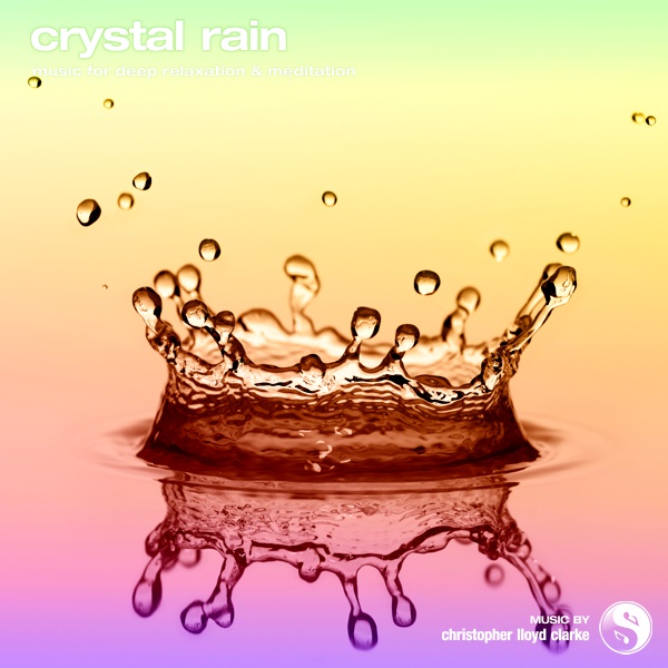 Crystal Rain with Theta Binaural Beats - Binaural Music by Christopher Lloyd Clarke