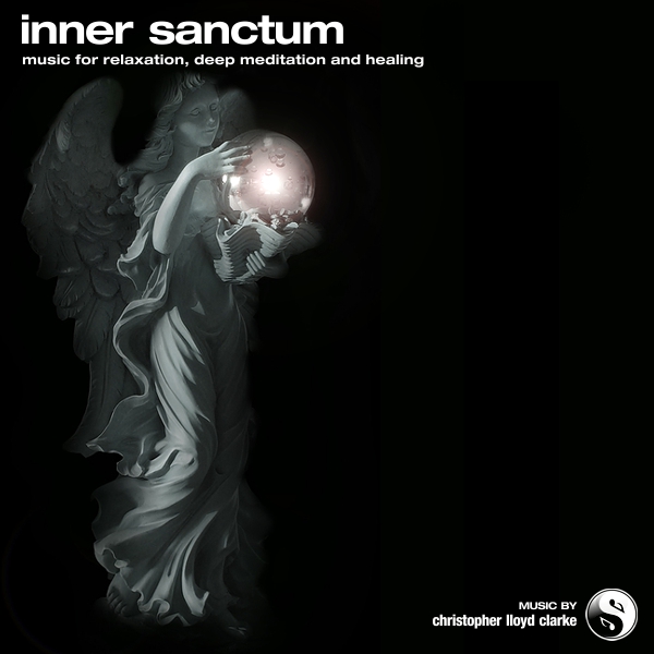 Inner Sanctum - Meditation Music by Christopher Lloyd Clarke