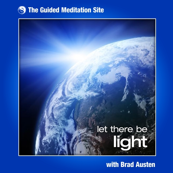 Let There Be Light - Guided Meditation