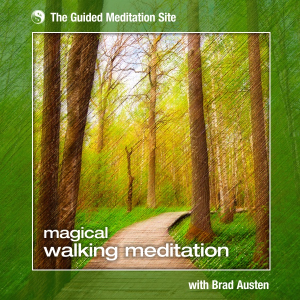 Magical Walking Meditation - Guided Meditation