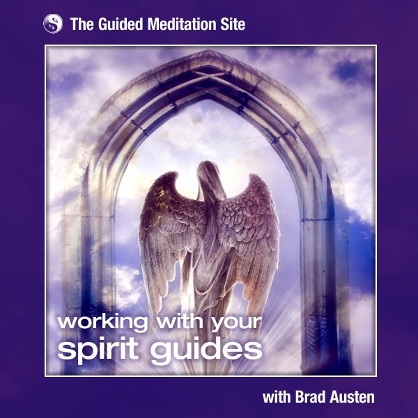 Working with your Spirit Guides - Guided Meditation